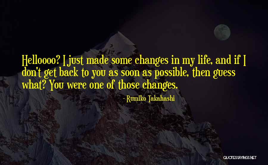 Get Back Life Quotes By Rumiko Takahashi Get Back Life Quotes By Rumiko Takahashi