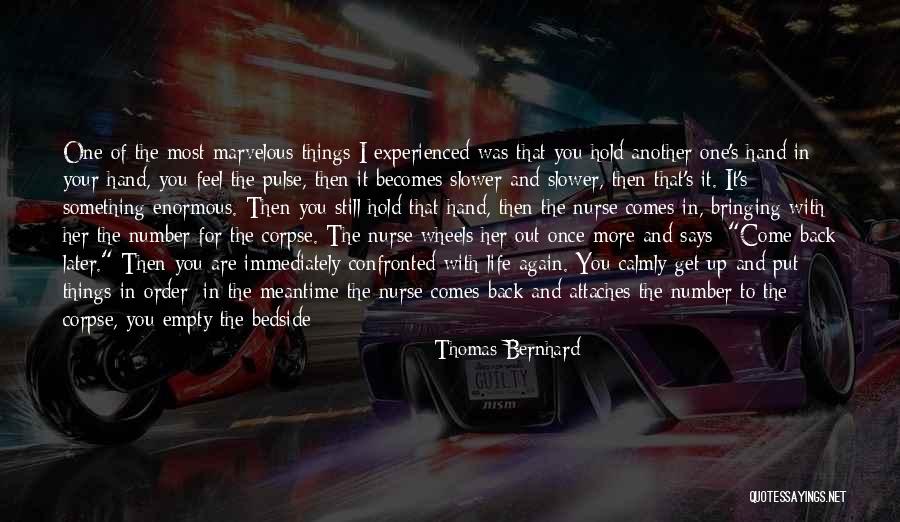 Get Back Life Quotes By Thomas Bernhard Get Back Life Quotes By Thomas Bernhard
