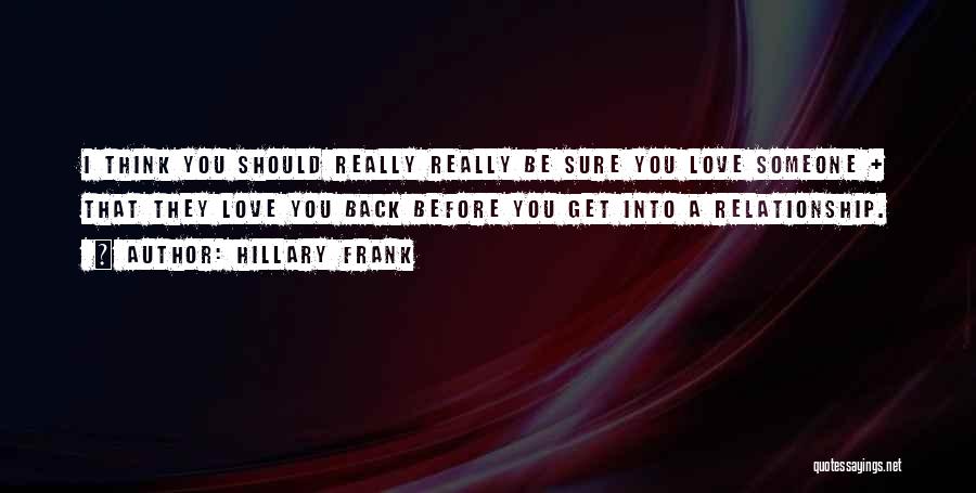 Get Back Love Quotes By Hillary Frank