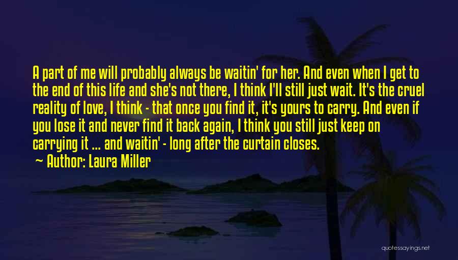 Get Back Love Quotes By Laura Miller