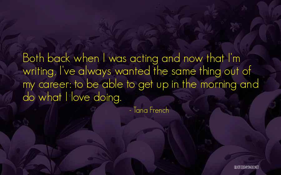 Get Back Love Quotes By Tana French