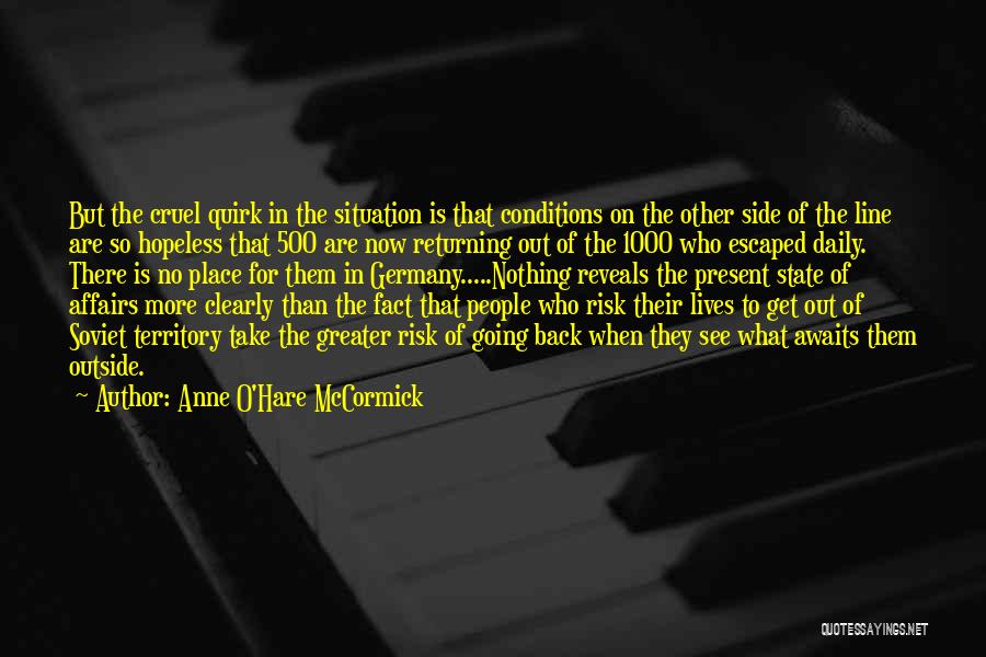 Get Back Out There Quotes By Anne O'Hare McCormick
