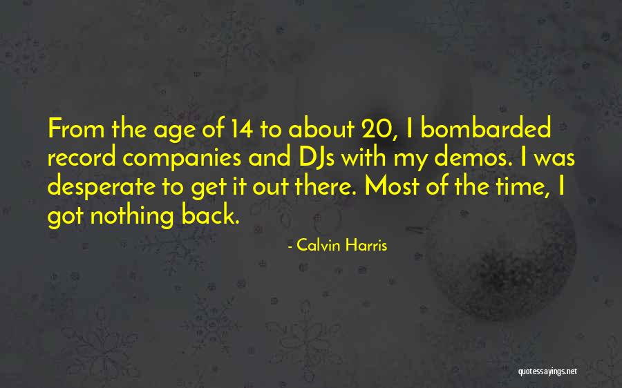 Get Back Out There Quotes By Calvin Harris