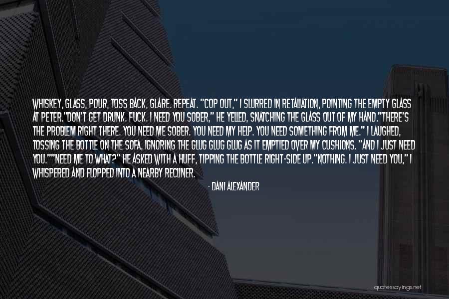 Get Back Out There Quotes By Dani Alexander Get Back Out There Quotes By Dani Alexander
