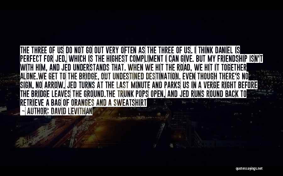 Get Back Out There Quotes By David Levithan