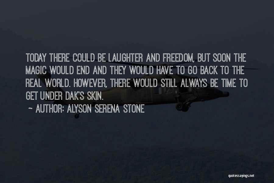 Get Back Soon Quotes By Alyson Serena Stone