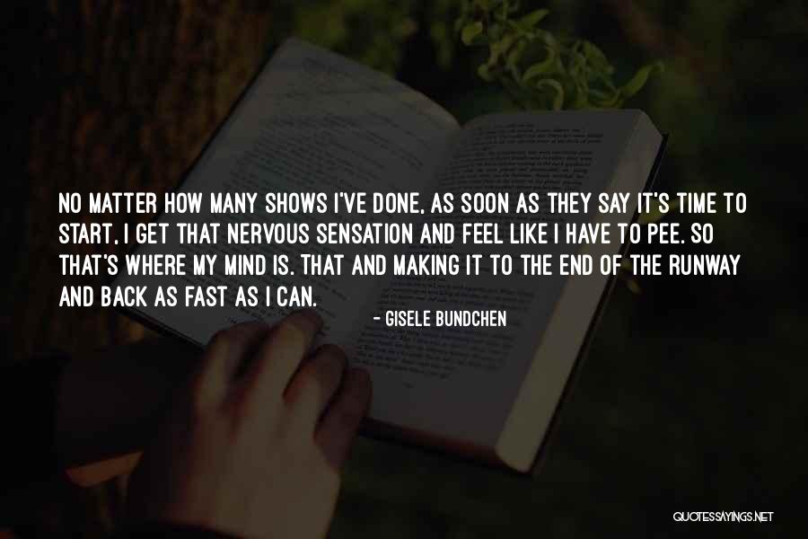 Get Back Soon Quotes By Gisele Bundchen Get Back Soon Quotes By Gisele Bundchen
