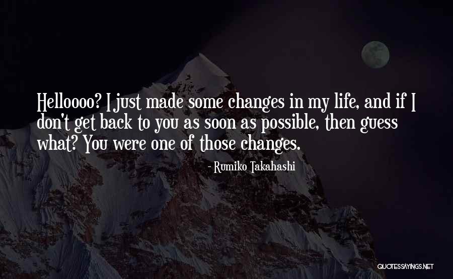 Get Back Soon Quotes By Rumiko Takahashi Get Back Soon Quotes By Rumiko Takahashi