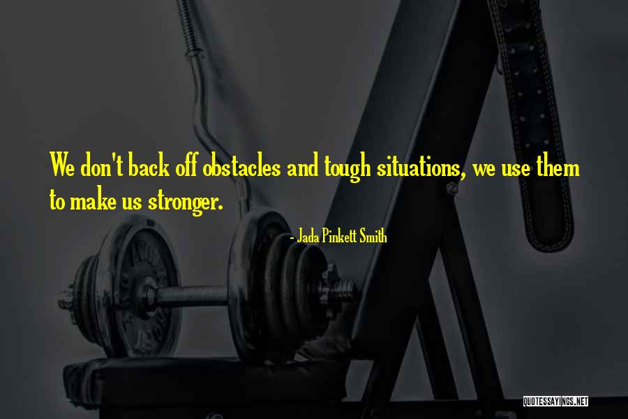Get Back Stronger Quotes By Jada Pinkett Smith Get Back Stronger Quotes By Jada Pinkett Smith