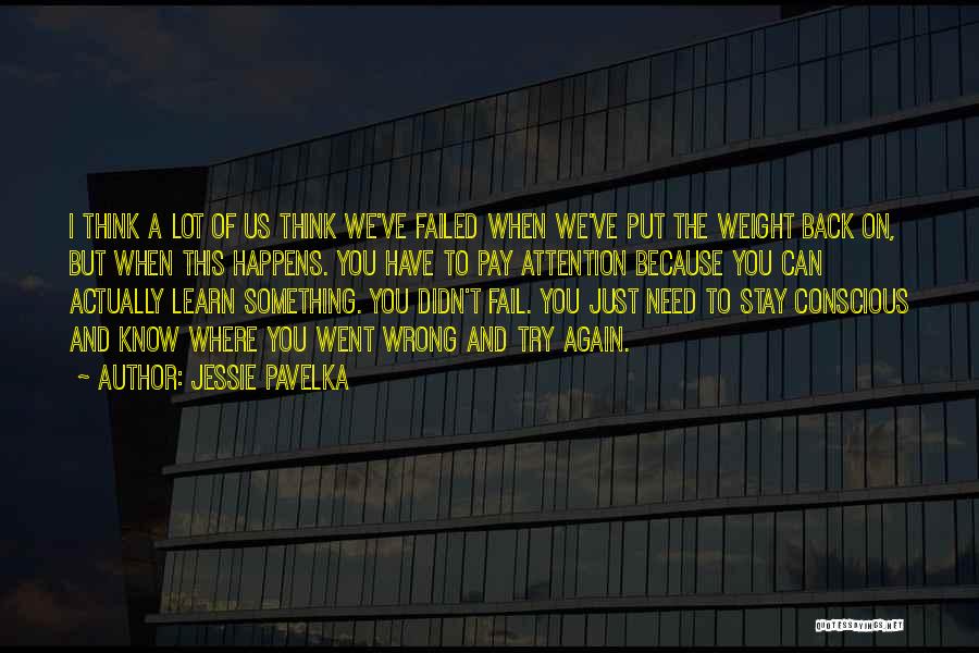 Get Back Up And Try Again Quotes By Jessie Pavelka