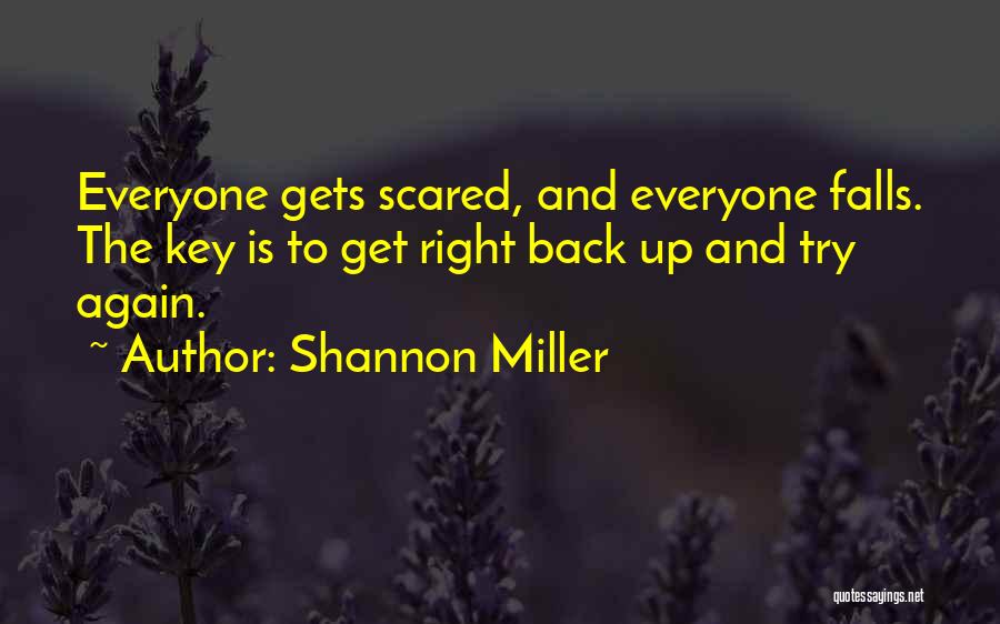 Get Back Up And Try Again Quotes By Shannon Miller
