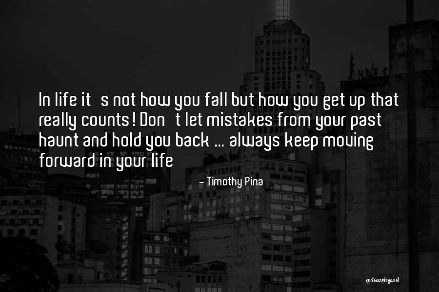 Get Back Up Inspirational Quotes By Timothy Pina