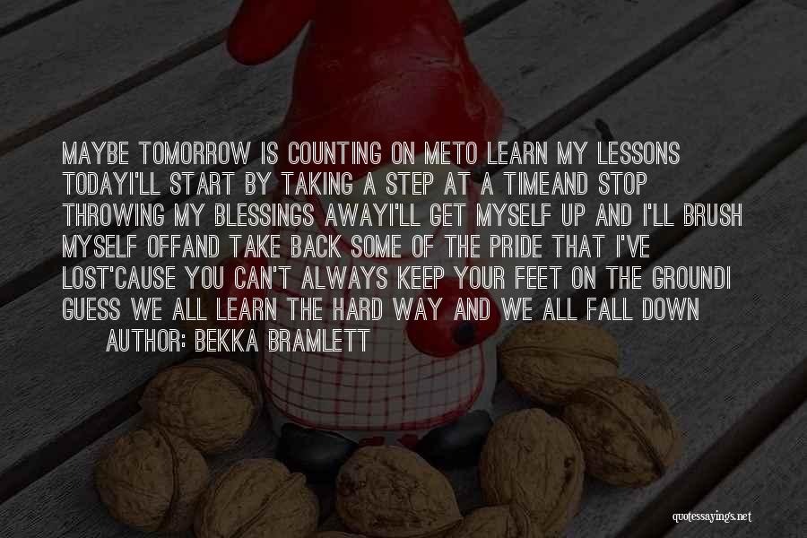 Get Back Up On Your Feet Quotes By Bekka Bramlett