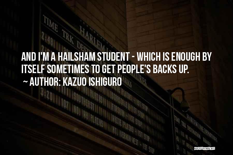 Get Backs Quotes By Kazuo Ishiguro