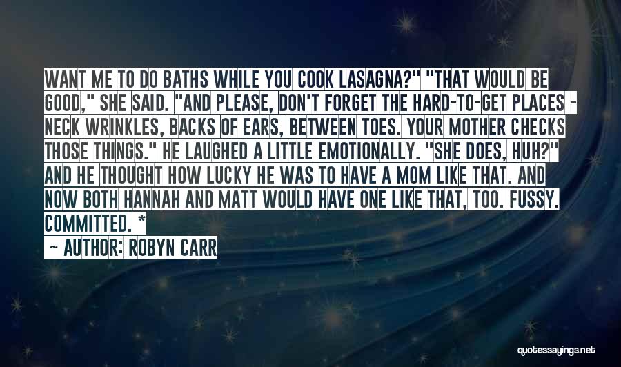 Get Backs Quotes By Robyn Carr