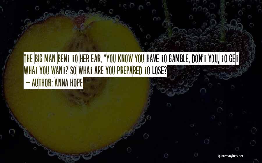 Get Bent Quotes By Anna Hope