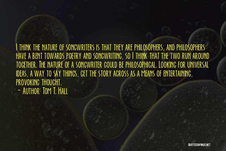 Get Bent Quotes By Tom T. Hall