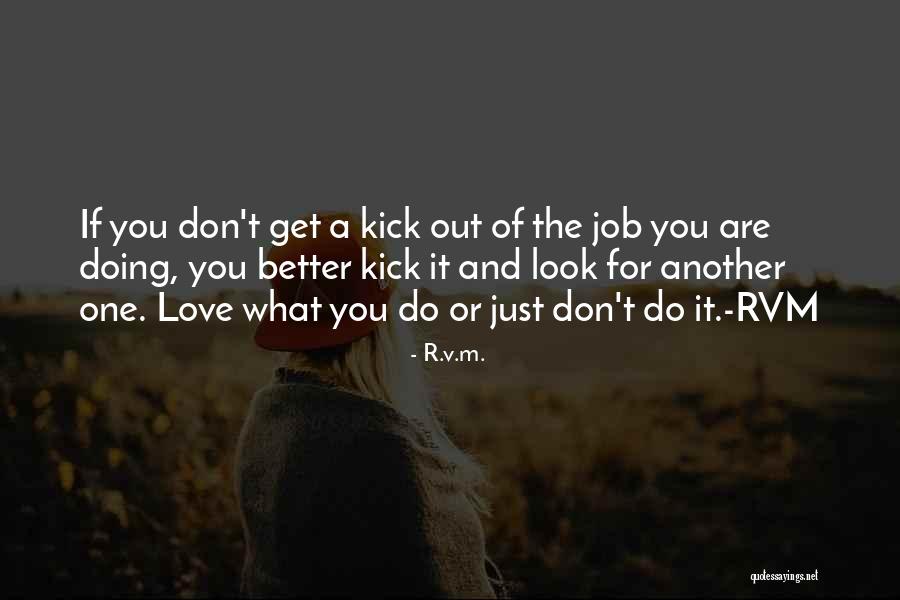 Get Better Love Quotes By R.v.m. Get Better Love Quotes By R.v.m.
