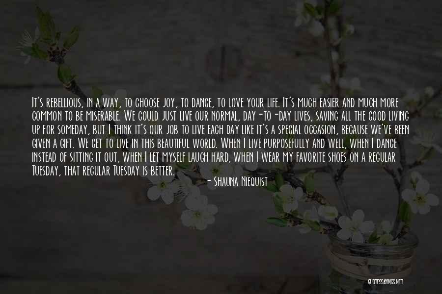 Get Better Love Quotes By Shauna Niequist Get Better Love Quotes By Shauna Niequist
