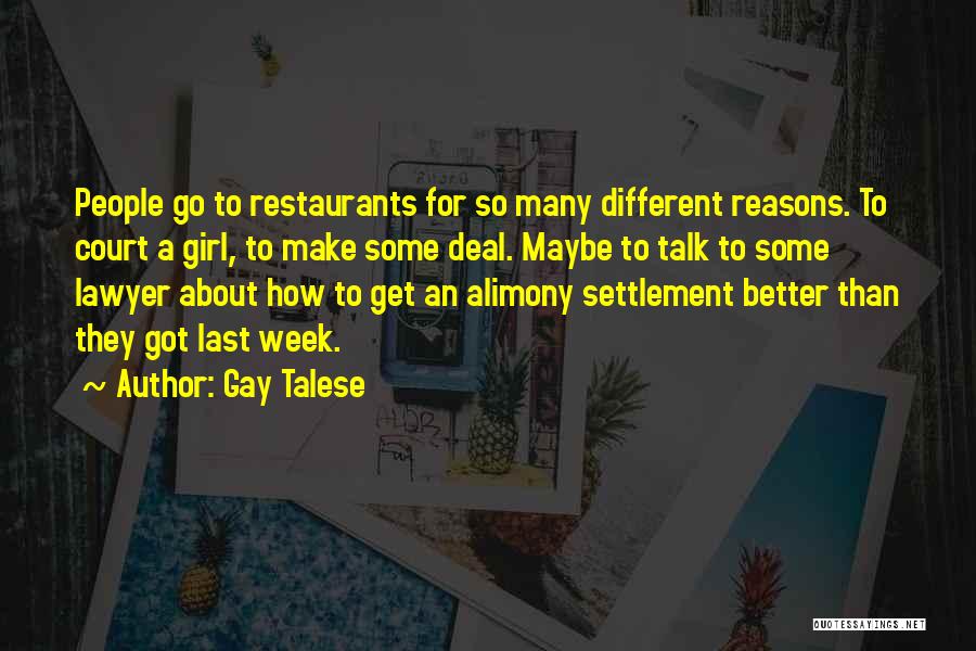 Get Better Quotes By Gay Talese