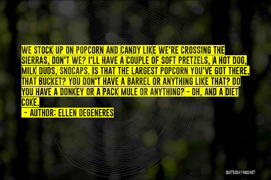 Get Buckets Quotes By Ellen DeGeneres