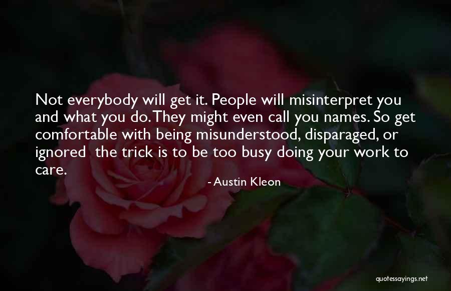 Get Busy Doing Quotes By Austin Kleon Get Busy Doing Quotes By Austin Kleon