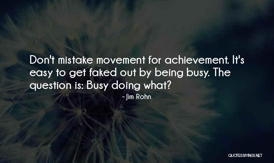 Get Busy Doing Quotes By Jim Rohn Get Busy Doing Quotes By Jim Rohn