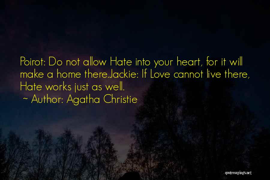 Get Christie Love Quotes By Agatha Christie