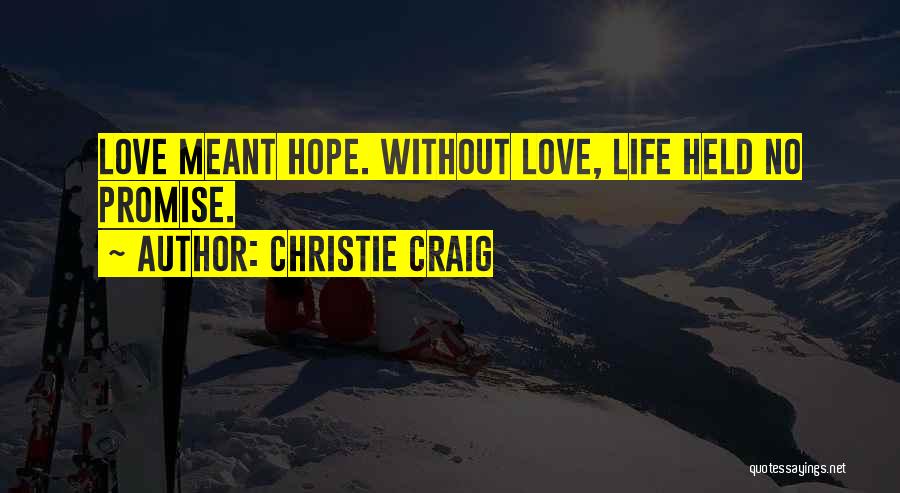 Get Christie Love Quotes By Christie Craig