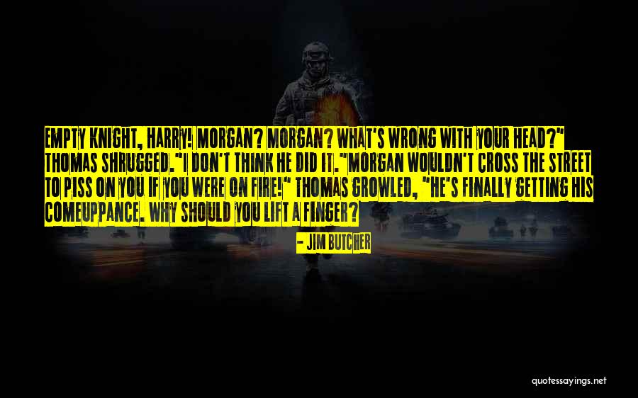 Get Comeuppance Quotes By Jim Butcher Get Comeuppance Quotes By Jim Butcher