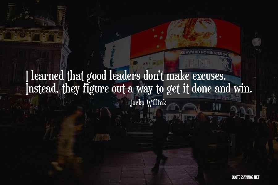 Get Done Quotes By Jocko Willink Get Done Quotes By Jocko Willink