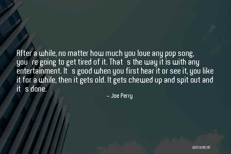 Get Done Quotes By Joe Perry Get Done Quotes By Joe Perry