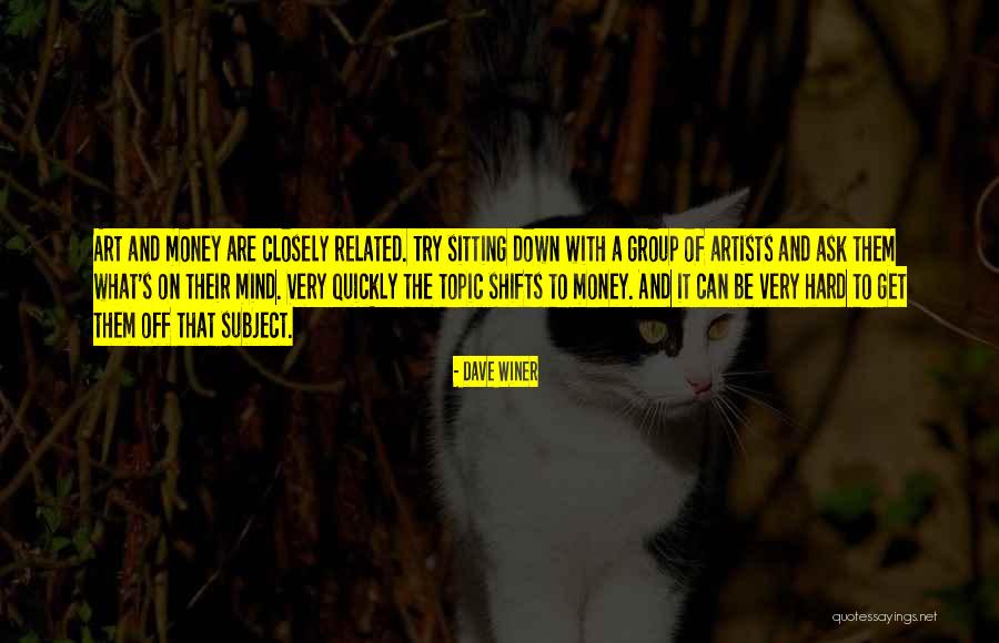 Get Down Related Quotes By Dave Winer Get Down Related Quotes By Dave Winer