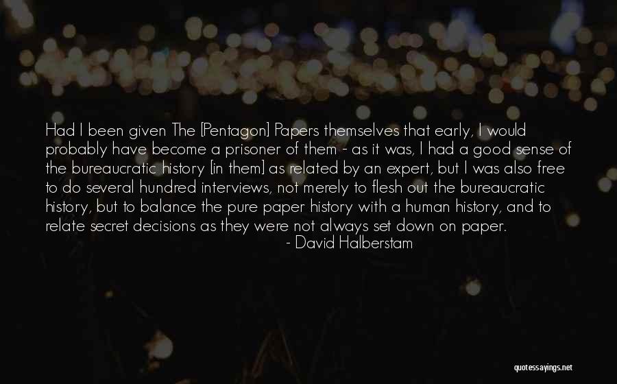 Get Down Related Quotes By David Halberstam Get Down Related Quotes By David Halberstam