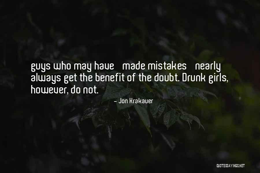 Get Drunk Quotes By Jon Krakauer Get Drunk Quotes By Jon Krakauer