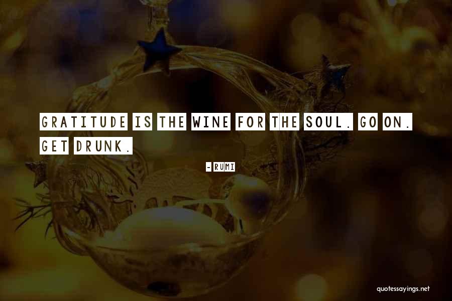 Get Drunk Quotes By Rumi Get Drunk Quotes By Rumi