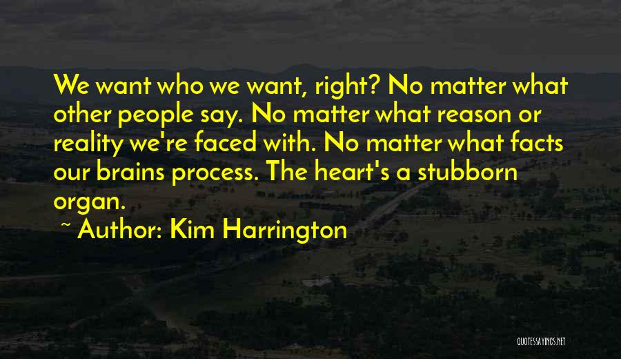 Get Facts Right Quotes By Kim Harrington