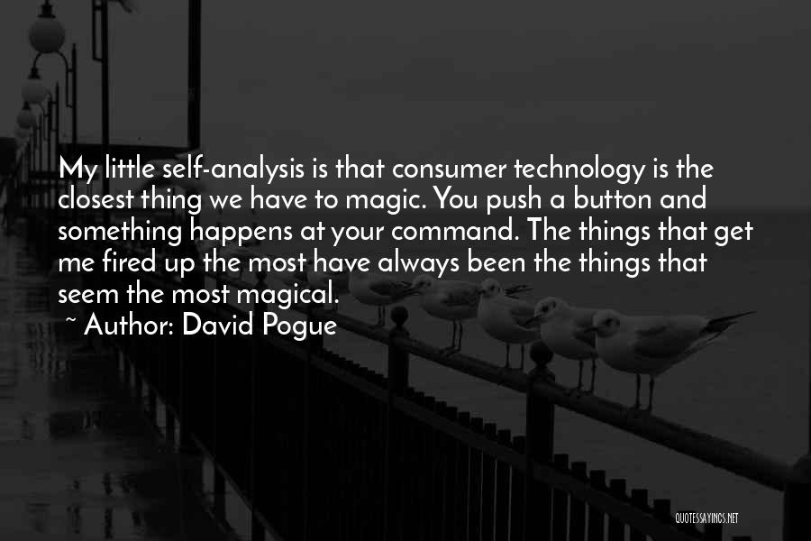 Get Fired Up Quotes By David Pogue