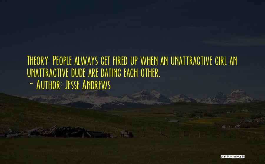 Get Fired Up Quotes By Jesse Andrews