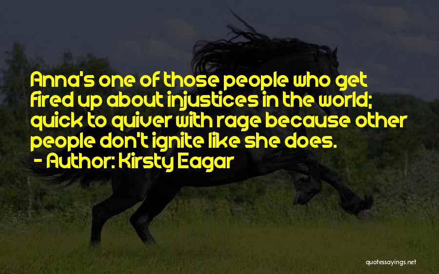 Get Fired Up Quotes By Kirsty Eagar