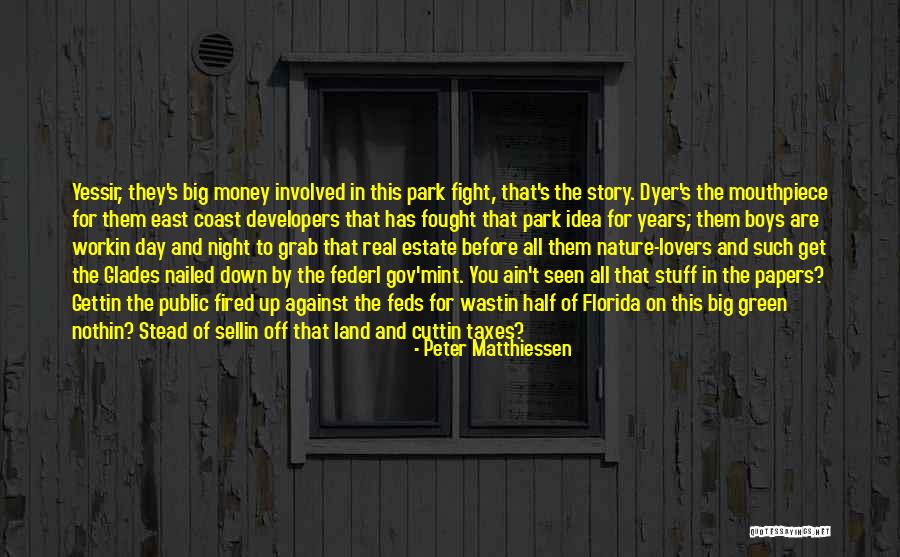 Get Fired Up Quotes By Peter Matthiessen Get Fired Up Quotes By Peter Matthiessen