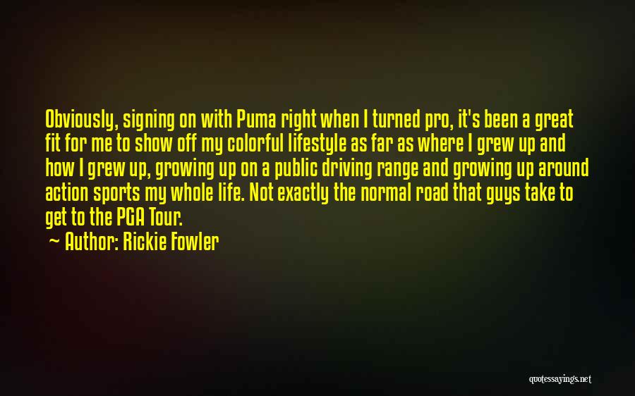 Get Fit For Life Quotes By Rickie Fowler