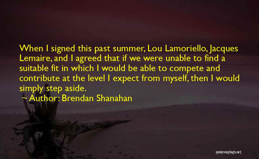 Get Fit For Summer Quotes By Brendan Shanahan