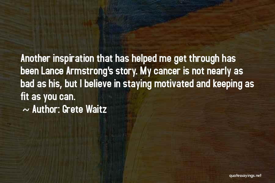 Get Fit Inspiration Quotes By Grete Waitz