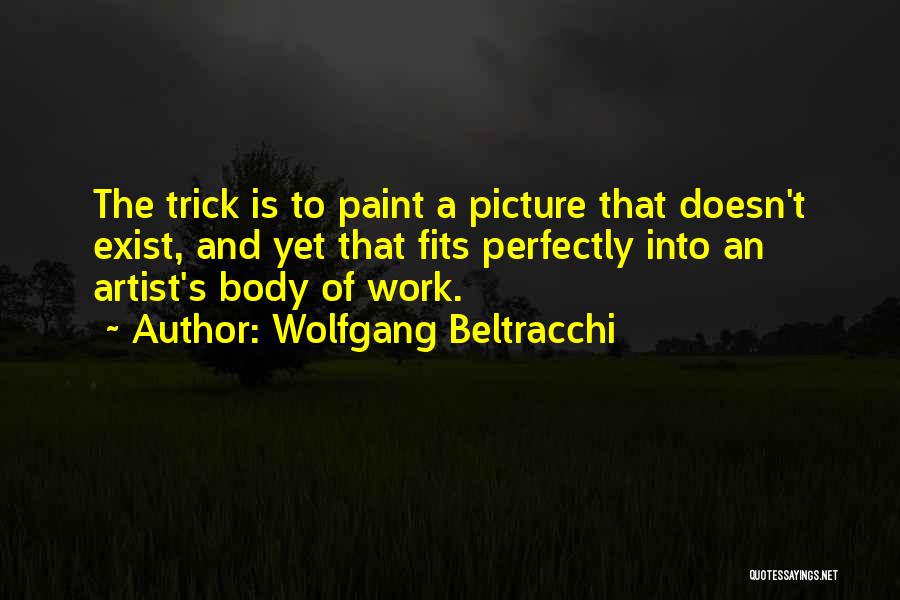 Get Fit Picture Quotes By Wolfgang Beltracchi