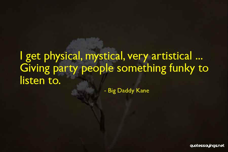 Get Funky Quotes By Big Daddy Kane Get Funky Quotes By Big Daddy Kane
