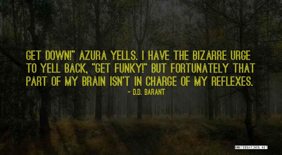 Get Funky Quotes By D.D. Barant Get Funky Quotes By D.D. Barant
