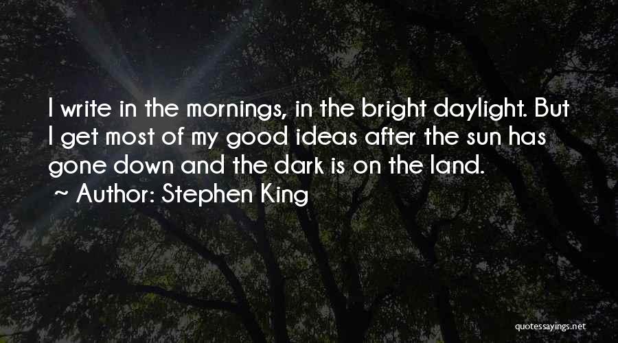 Get Good Morning Quotes By Stephen King