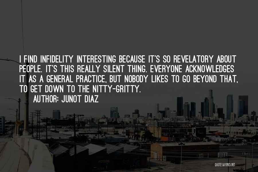 Get Gritty Quotes By Junot Diaz