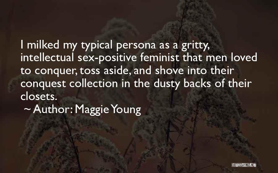 Get Gritty Quotes By Maggie Young